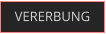 VERERBUNG