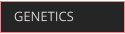 GENETICS