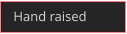 Hand raised