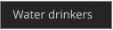 Water drinkers