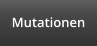 Mutationen