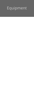 Equipment