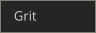 Grit