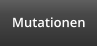 Mutationen