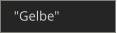 "Gelbe"