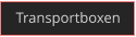 Transportboxen