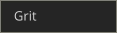 Grit